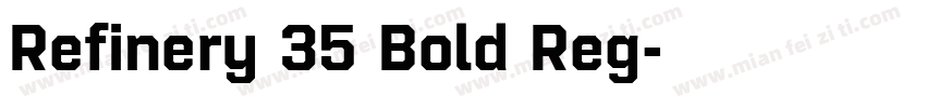 Refinery 35 Bold Reg字体转换